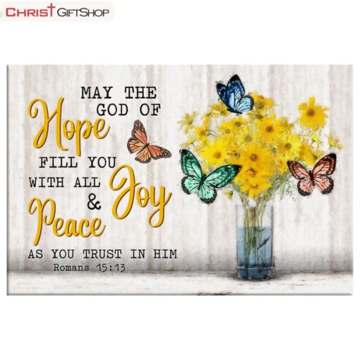 Butterflies Flowers May The Hope God Of Hope Romans 1513 Wall Art Canvas