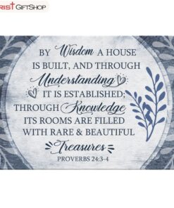 By Wisdom A House Is Built Wall Art Canvas, Christian Wall Art