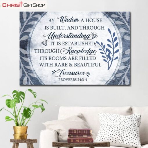 By Wisdom A House Is Built Wall Art Canvas, Christian Wall Art