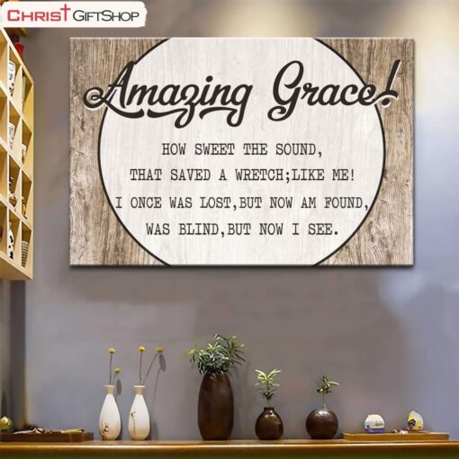 Christian Canvas Wall Art Amazing Grace How Sweet The Sound Poster, Canvas Print