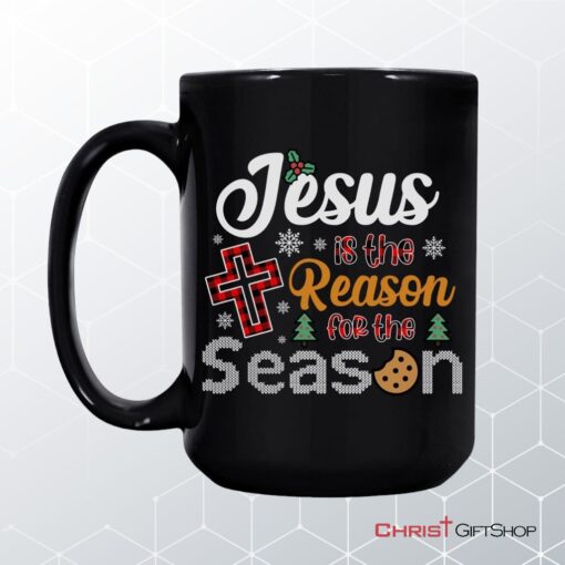 Christian Christmas Coffee Mug Jesus Is The Reason For The Season