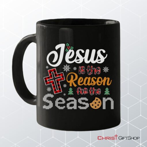 Christian Christmas Coffee Mug Jesus Is The Reason For The Season