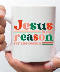 Christian Christmas Gifts Jesus Is The Reason For The Season Mug