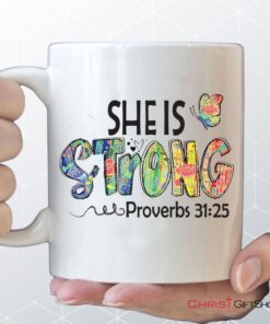 Christian Coffee Ceramic Mug She Is Strong Proverbs 3125, Butterfly