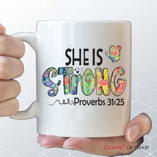 Christian Coffee Ceramic Mug She Is Strong Proverbs 3125, Butterfly