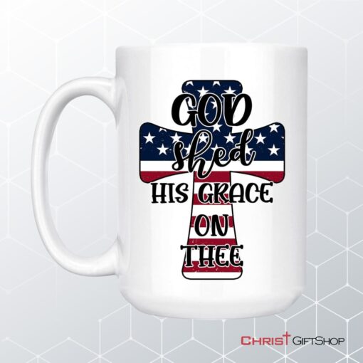 Christian Coffee Mug Cross American Flag God Shed His Grace On Thee