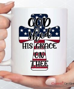 Christian Coffee Mug Cross American Flag God Shed His Grace On Thee