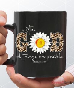 Christian Coffee Mug Daisy With God All Things Are Possible