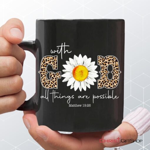 Christian Coffee Mug Daisy With God All Things Are Possible