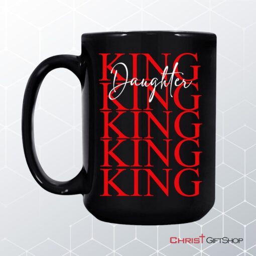 Christian Coffee Mug Daughter Of The King