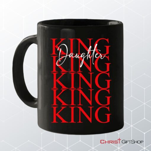 Christian Coffee Mug Daughter Of The King