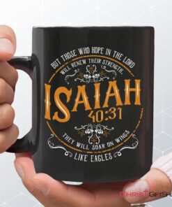 Christian Coffee Mug Isaiah 4031 Those Who Hope In The Lord