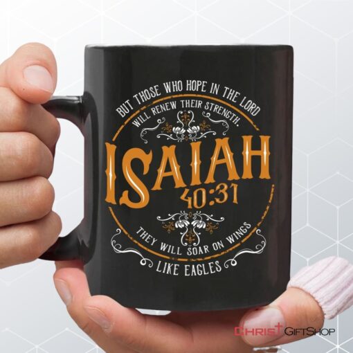 Christian Coffee Mug Isaiah 4031 Those Who Hope In The Lord