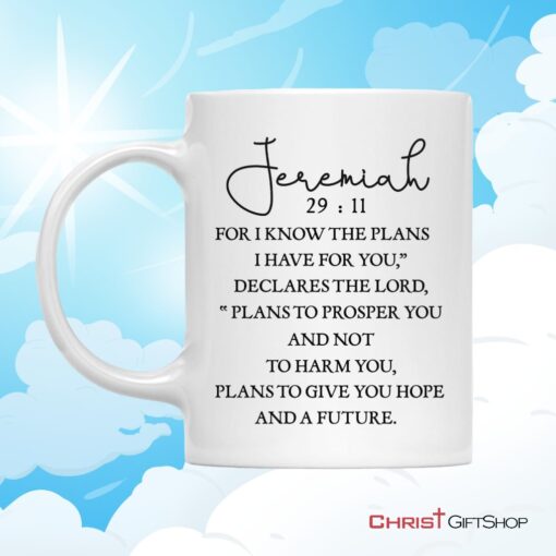 Christian Coffee Mug Jeremiah 2911 For I Know The Plans I Have For You