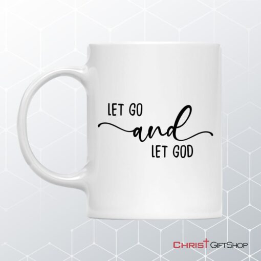 Christian Coffee Mug Let Go And Let God