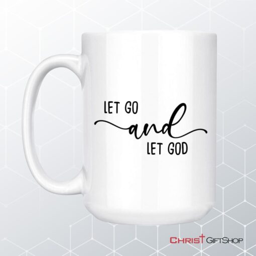 Christian Coffee Mug Let Go And Let God