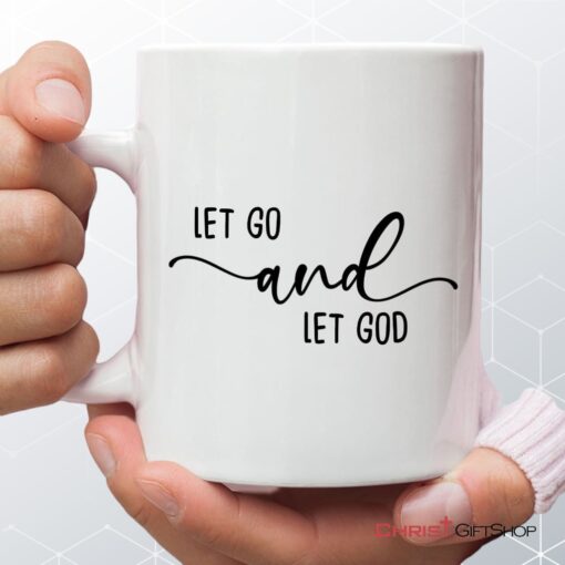 Christian Coffee Mug Let Go And Let God