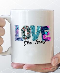 Christian Coffee Mug, Love Like Jesus Floral