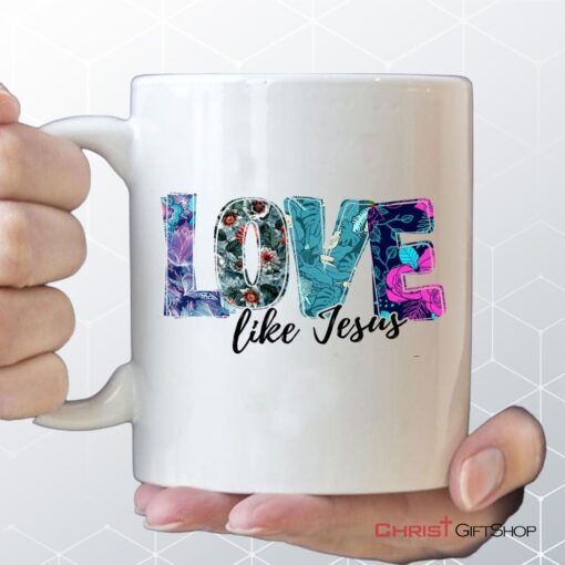 Christian Coffee Mug, Love Like Jesus Floral