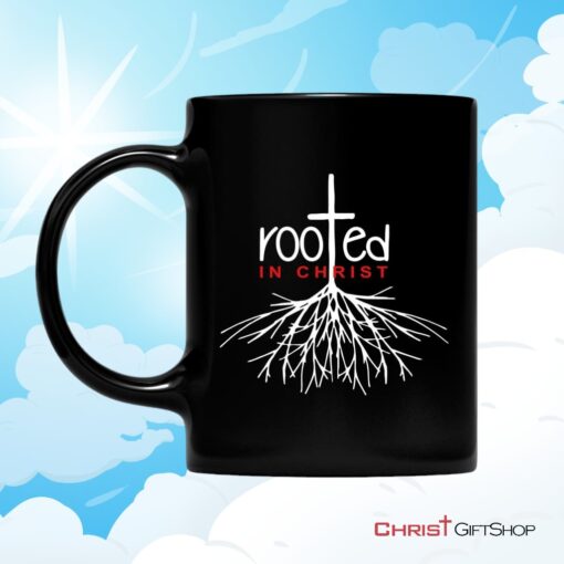 Christian Coffee Mug, Rooted In Christ