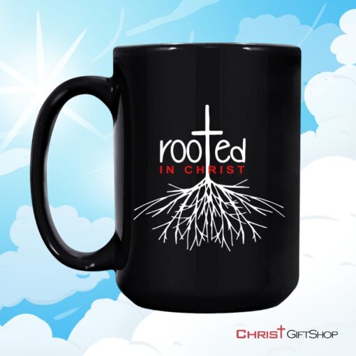 Christian Coffee Mug, Rooted In Christ