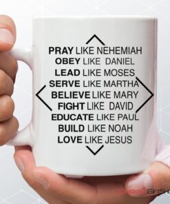 Christian Mugs Pray Like Nehemiah Obey Like Daniel Coffee Mug