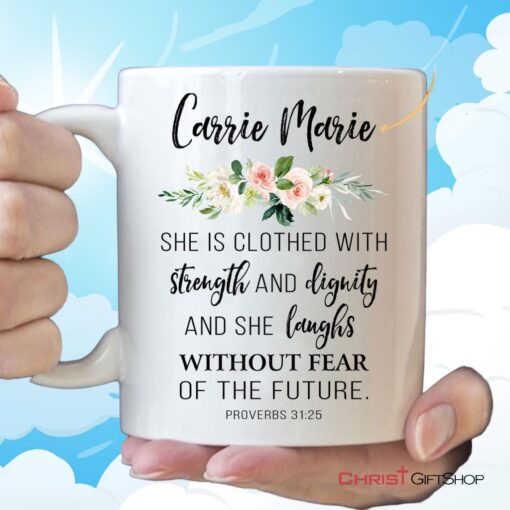 Christian Mugs She Is Clothed With Strength & Dignity Personalized Coffee Mug