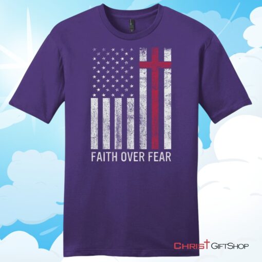 Christian Patriotic Shirts Faith over fear USA flag Christian T Shirt