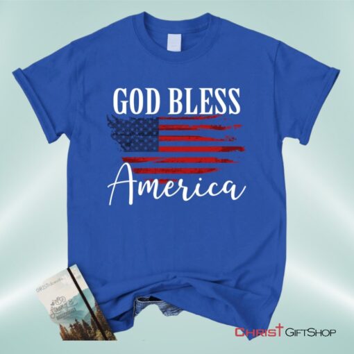 Christian Patriotic Shirts God Bless America Us Flag Unisex T Shirt, Sweatshirt, Hoodie