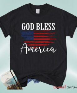 Christian Patriotic Shirts God Bless America Us Flag Unisex T Shirt, Sweatshirt, Hoodie