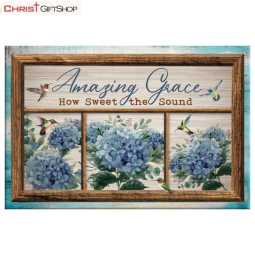 Christian Wall Art Amazing Grace How Sweet The Sound Hummingbird Hydrangea Canvas Art