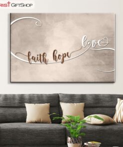 Christian Wall Art, Faith Hope Love Wall Art Poster, Canvas Print