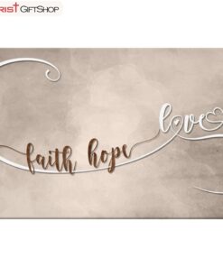 Christian Wall Art, Faith Hope Love Wall Art Poster, Canvas Print