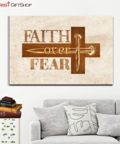 Christian Wall Art Faith Over Fear With Cross Wall Art Poster, Canvas Print