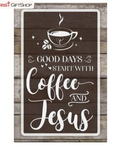 Christian Wall Art Good Days Start With Coffee And Jesus Wall Art Canvas