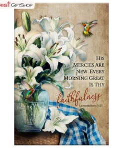 Christian Wall Art, His Mercies Are New Every Morning, Lily Flower