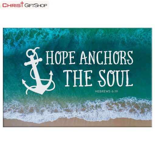 Christian Wall Art Hope Anchors The Soul Wall Art Poster, Canvas Print