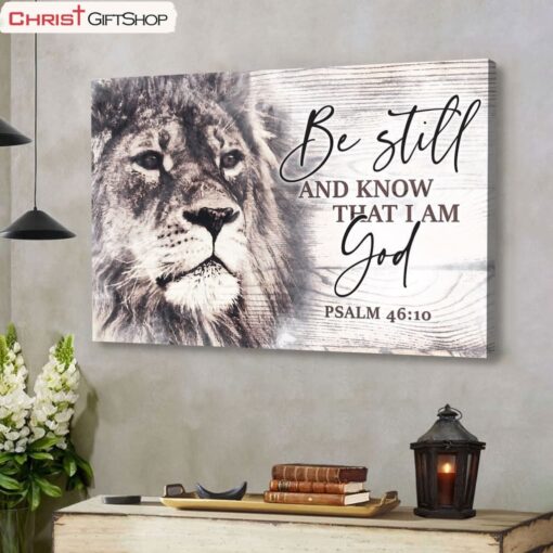 Christian Wall Art Lion Of Judah, Be Still And Know That I Am God Poster, Canvas Print