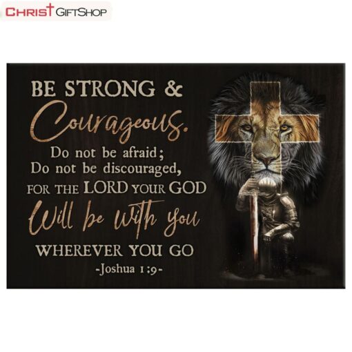 Christian Warrior, Be Strong And Courageous Joshua 19 Wall Art Poster, Canvas Print, Christian Wall Decor