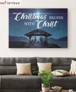 Christmas Begins With Christ Wall Art Canvas, Christian Christmas Gifts