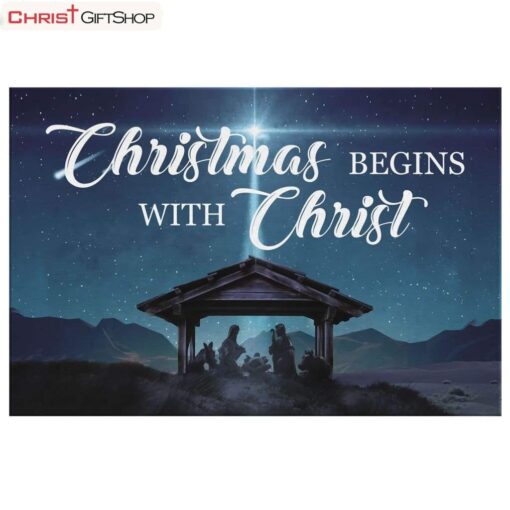 Christmas Begins With Christ Wall Art Canvas, Christian Christmas Gifts