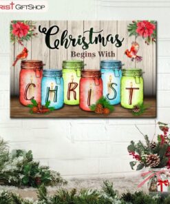 Christmas Begins With Christ Wall Art Poster, Canvas Print