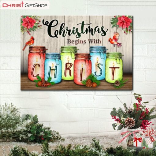 Christmas Begins With Christ Wall Art Poster, Canvas Print