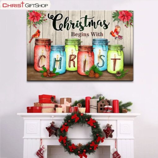 Christmas Begins With Christ Wall Art Poster, Canvas Print