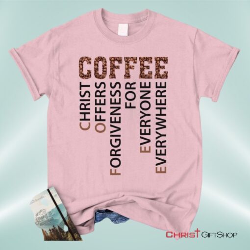 Coffee Definition Christian Unisex T Shirt, Sweatshirt, Hoodie