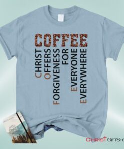 Coffee Definition Christian Unisex T Shirt, Sweatshirt, Hoodie