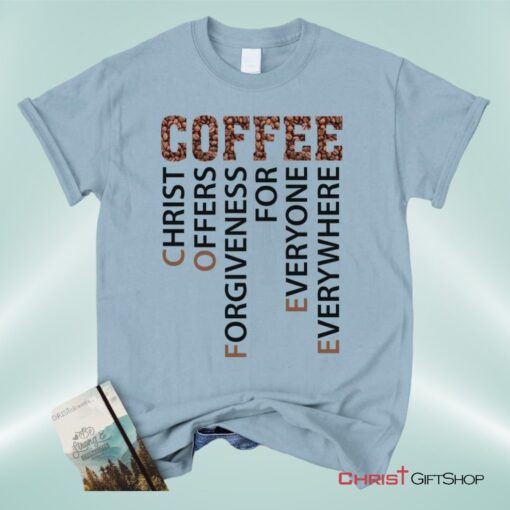 Coffee Definition Christian Unisex T Shirt, Sweatshirt, Hoodie