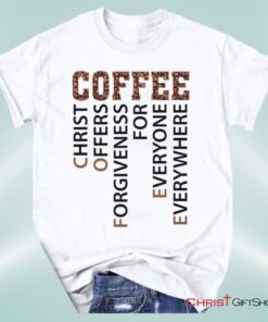 Coffee Definition Christian Unisex T Shirt, Sweatshirt, Hoodie