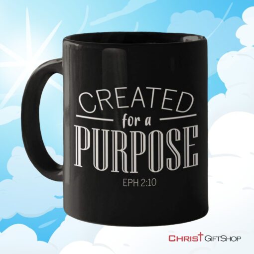 Created For A Purpose Christian Coffee Mug