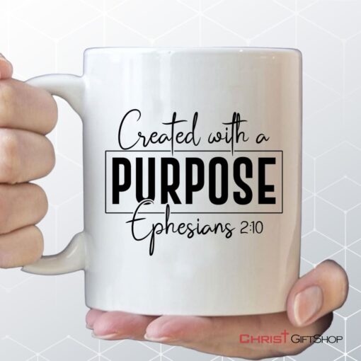 Created With A Purpose Ephesians 210 Bible Verse Mug